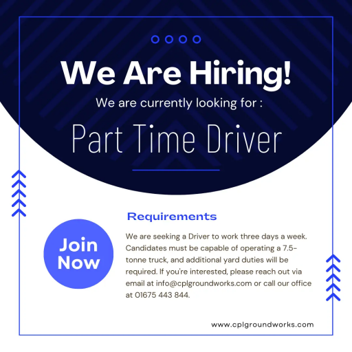 Cpl Groundworks Part Time Driver Vacancy Medium